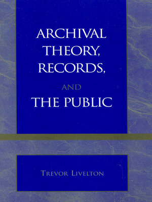 cover image of Archival Theory, Records, and the Public